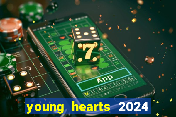 young hearts 2024 online legendado